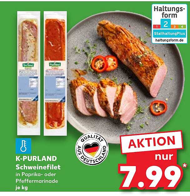 K-purland Schweinefilet Angebot bei Kaufland - 1Prospekte.de