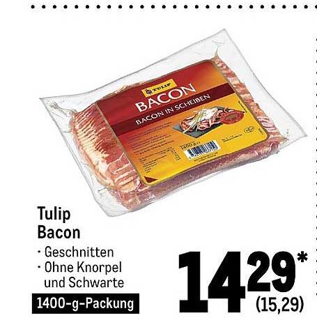 METRO Tulip Bacon