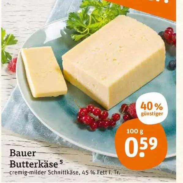 Bauer Butterkäse 40% Günstiger Angebot bei Tegut - 1Prospekte.de