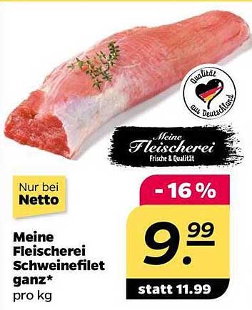 Meine Fleischerei Schweinefilet Ganz Angebot bei Netto 1Prospekte.de