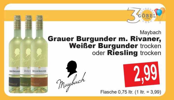 Getränke Göbel Maybach Grauer Burgunder M. Rivaner, Weißer Burgunder Oder Riesling