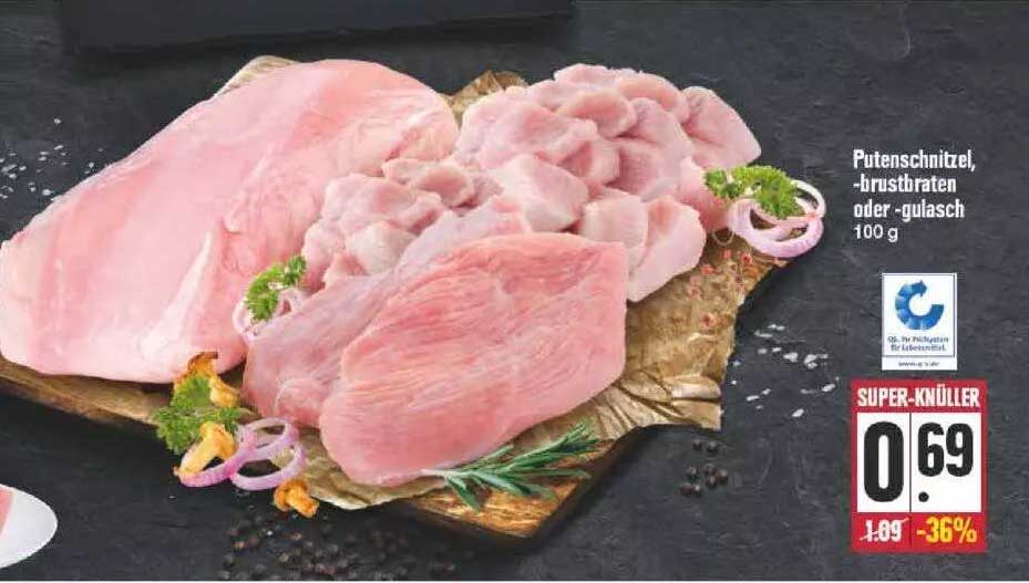 Putenschnitzel, Brustbraten Oder Gulasch Angebot bei EDEKA - 1Prospekte.de