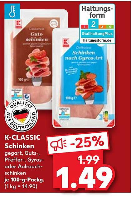 Du Schläfst Im Kühlschrank Gibt Es Schinken Und Käse K-classic Schinken Angebot bei Kaufland - 1Prospekte.de