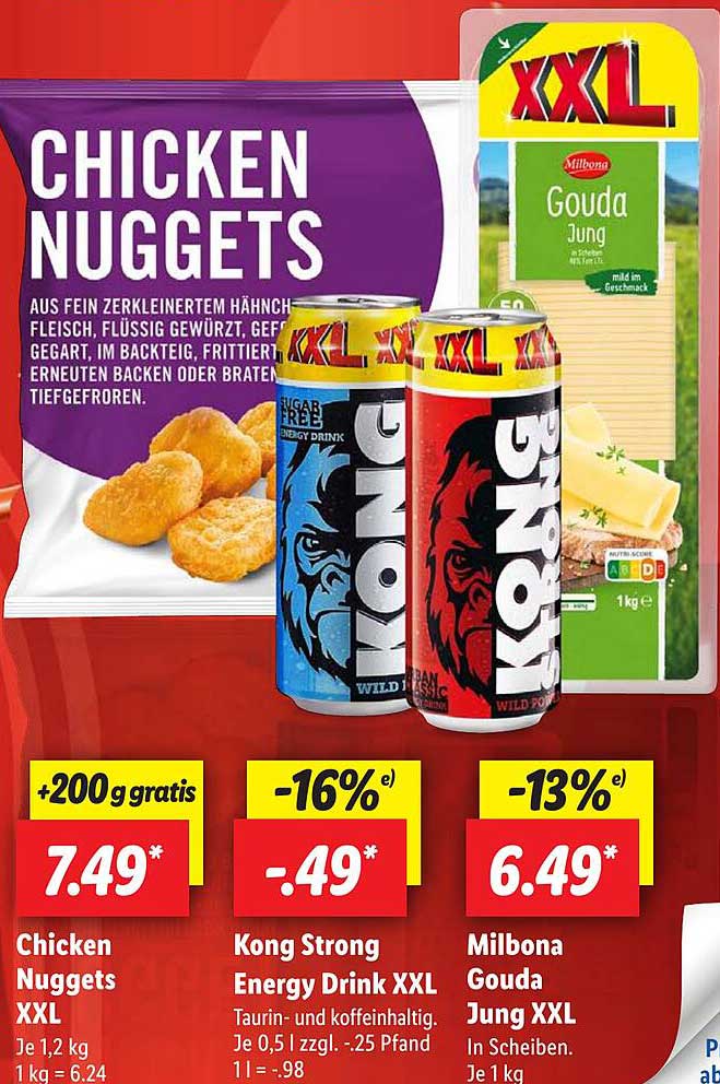 Chicken Nuggets XXL Oder Kong Strong Oder Angebot bei XXL Drink Milbona Gouda Jung XXL Energy Lidl
