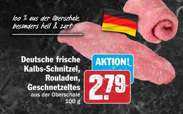 Deutsche Frische Kalbs-schnitzel, Rouladen, Geschnetzeltes Angebot bei ...