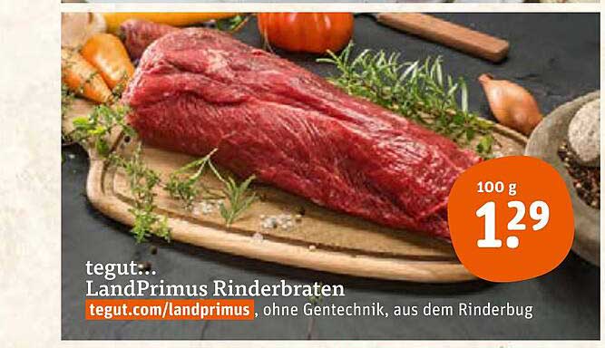 Wo Ist Diese Woche Rinderbraten Im Angebot Landprimus Rinderbraten Angebot bei Tegut - 1Prospekte.de