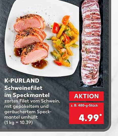 K Purland Schweinefilet Im Speckmantel Angebot bei Kaufland 1Prospekte.de