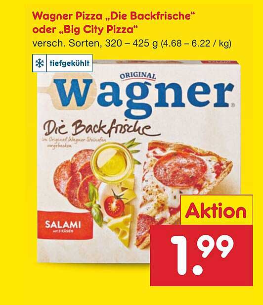 Wagner Pizza „die Backfrische“ Oder „big City Pizza“ Angebot bei Netto