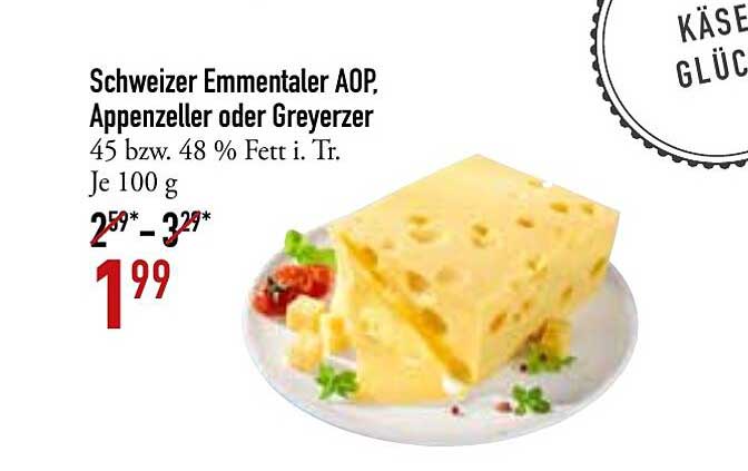 Schweizer Emmentaler Aop Appenzeller Oder Greyerzer Angebot bei DINEA ...