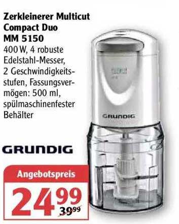 Angebot Duo Compact Globus Mm bei Grundig Zerkleinerer 5150 Multicut