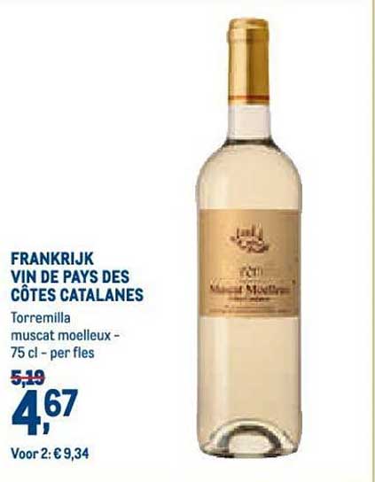 METRO Vin De Pays Des Cotes Catalanes Torremilla Muscat Moelleux
