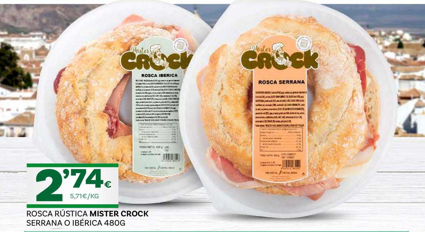 Oferta Rosca Rústica Mister Crock Serrana O Ibérica 480g en Supermercados  Dani