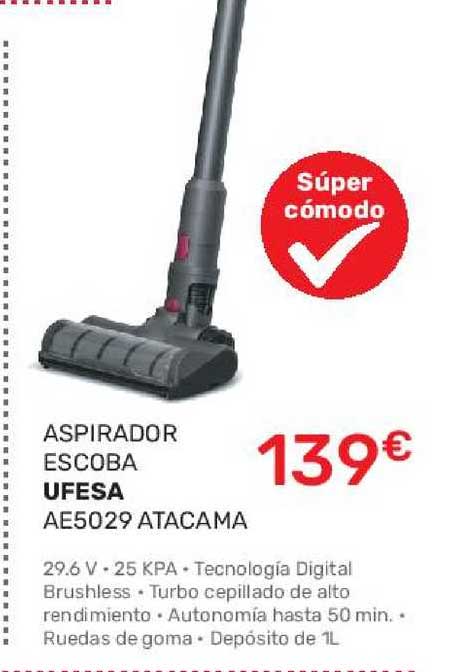 Oferta Aspirador Escoba Ufesa Ae5029 Atacama en Cenor