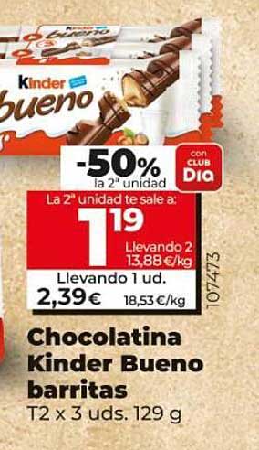 La Plaza De DIA -50% La 2a Unidad Chocolatina Kinder Bueno Barritas