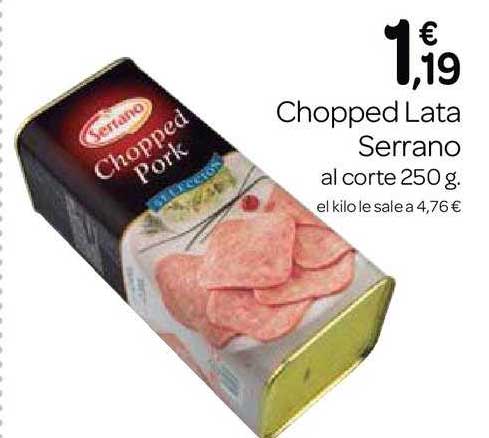Supermercados El Jamón Chopped Lata Serrano Al Corte 250 G