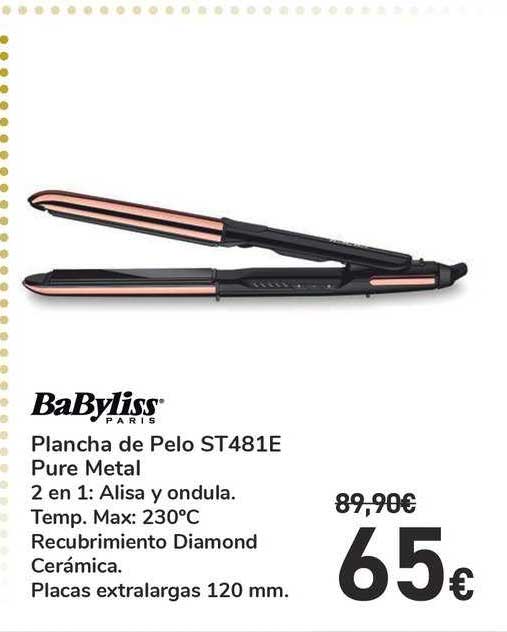 Oferta Babyliss Plancha De Pelo St481e Pure Metal en Carrefour Market