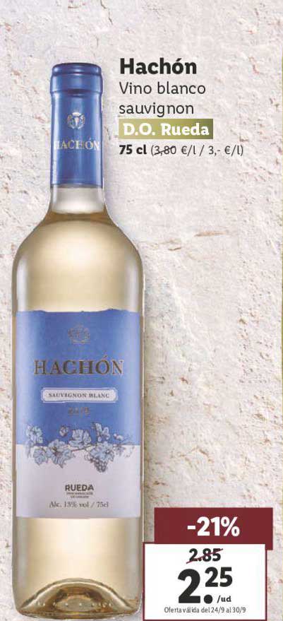 Oferta -21% Hachón LIDL Sauvignon en Cl Blanco D.O. 75 Vino Rueda