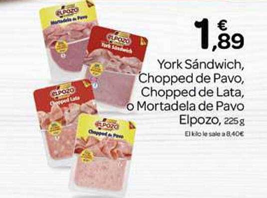 Supermercados El Jamón York Sandwich Chopped De Pavo Chopped De Lata O Mortadela De Pavo Elpozo