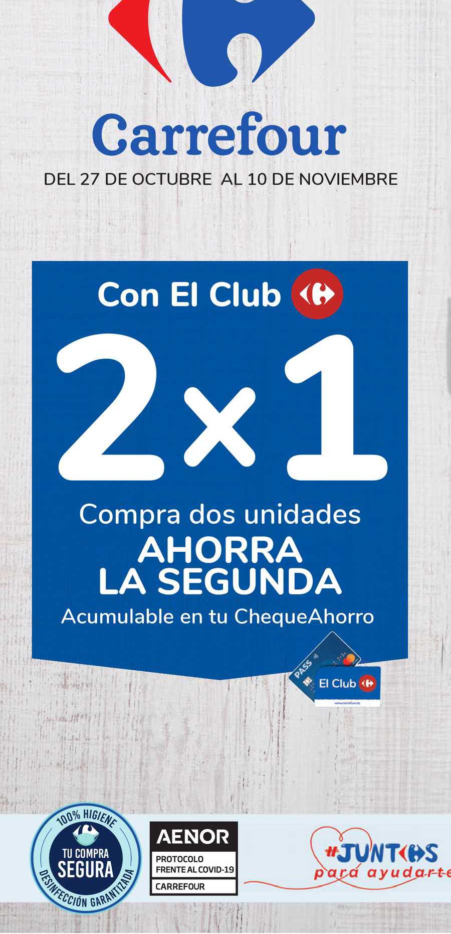 Oferta El Club 2x1 Compra Dos Unidades Ahorra La Segunda en Carrefour