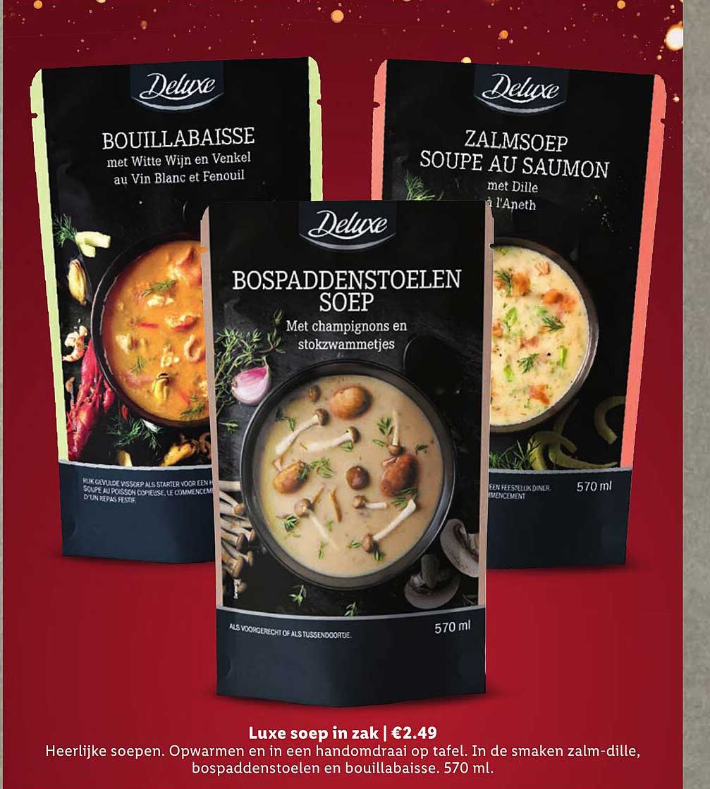 Bospaddenstoelen Soep  
Zalmsoep  
Bouillabaisse