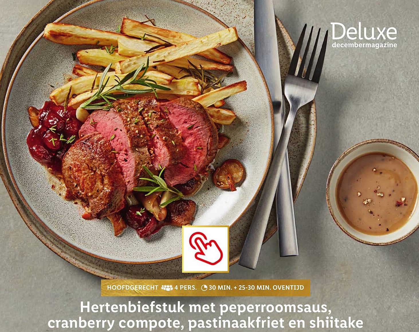 Hertenbiefstuk met peperroomsaus, cranberry compote, pastinaakfrieten en shiitake