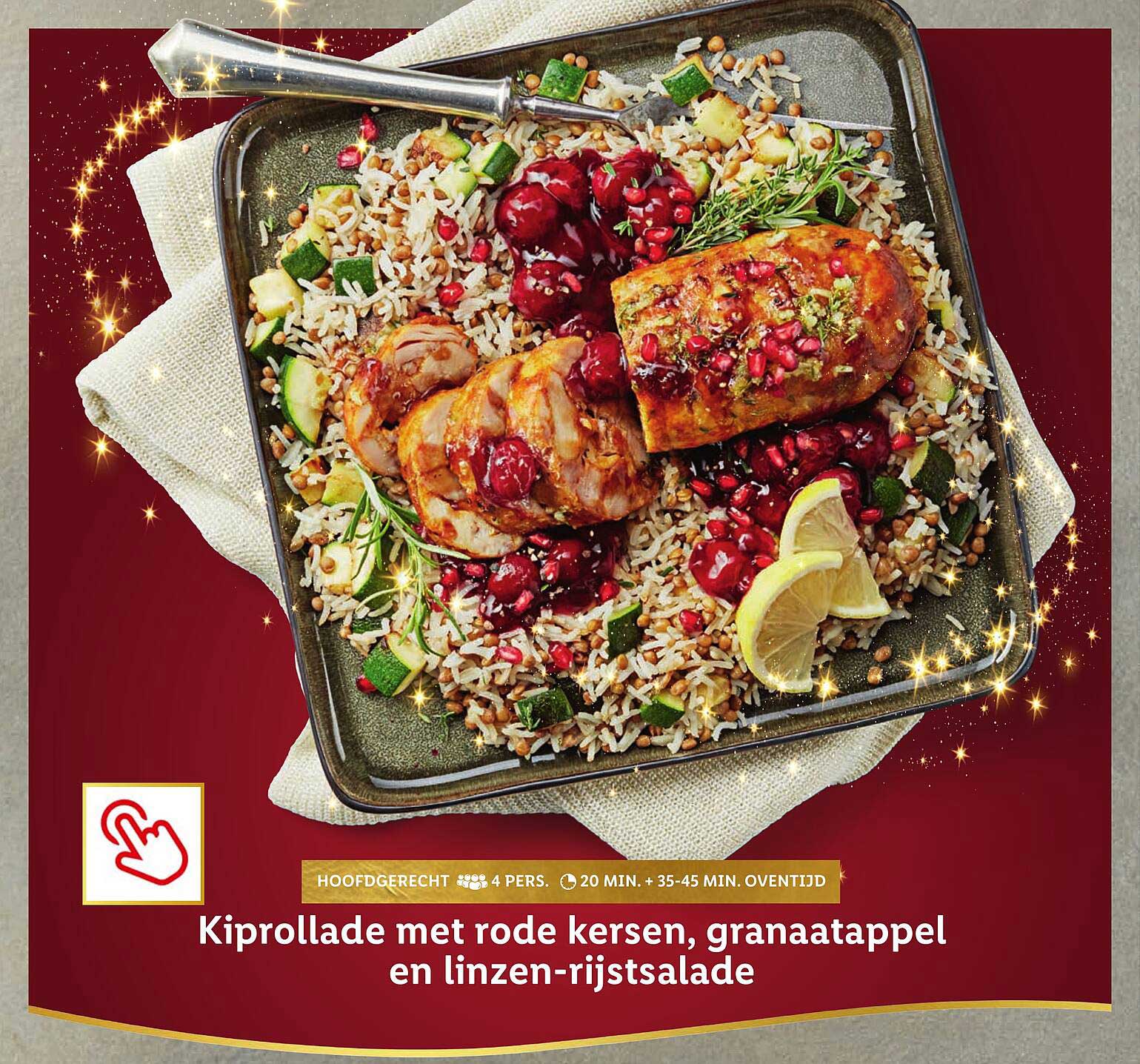 Kiprollade met rode kersen, granaatappel en linzen-rijstsalade