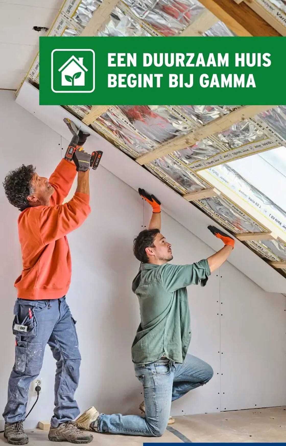 EEN DUURZAAM HUIS BEGINT BIJ GAMMA