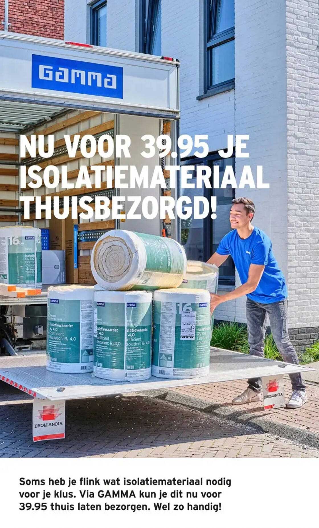 ISOLATIEMATERIAAL THUISBEZORGD!