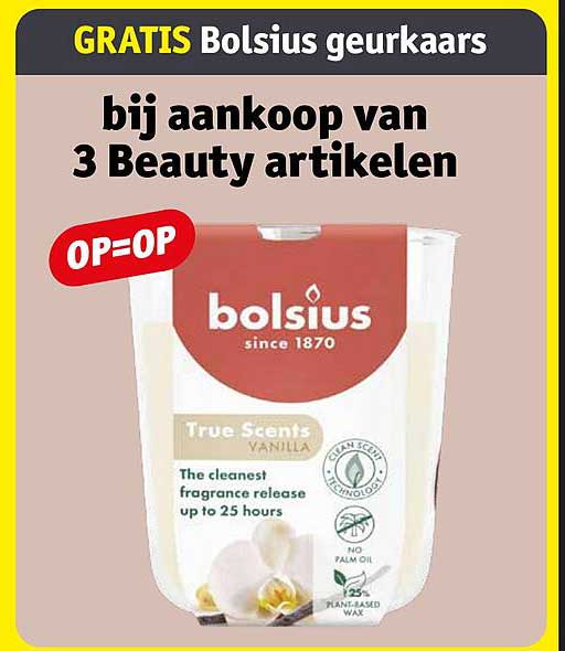 GRATIS Bolsius geurkaars bij aankoop van 3 Beauty artikelen