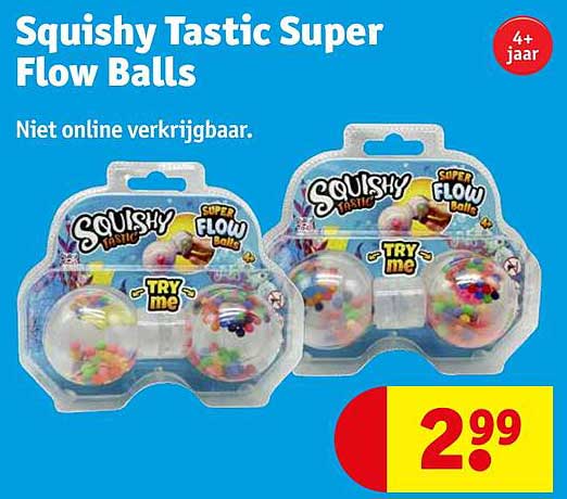 Squishy Tastic Super Flow Balls