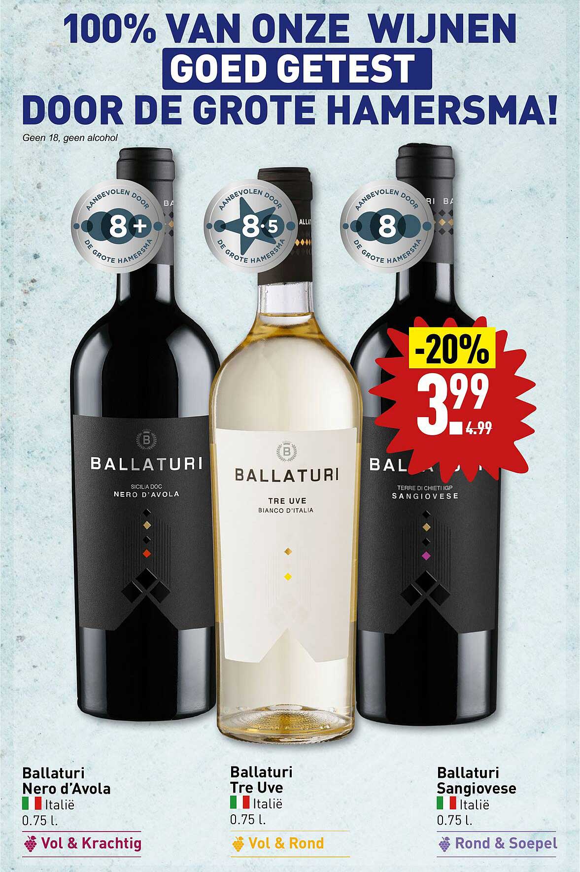 Ballaturi Nero d'Avola  
Ballaturi Tre Uve  
Ballaturi Sangiovese  