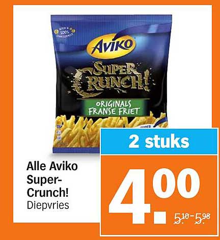 Alle Aviko Super-Crunch!