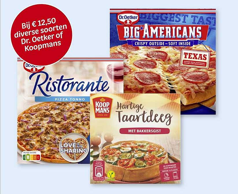 Ristorante Pizza Tonno  
Dr. Oetker Big Americans  
Koopmans Hartige Taartdeeg  