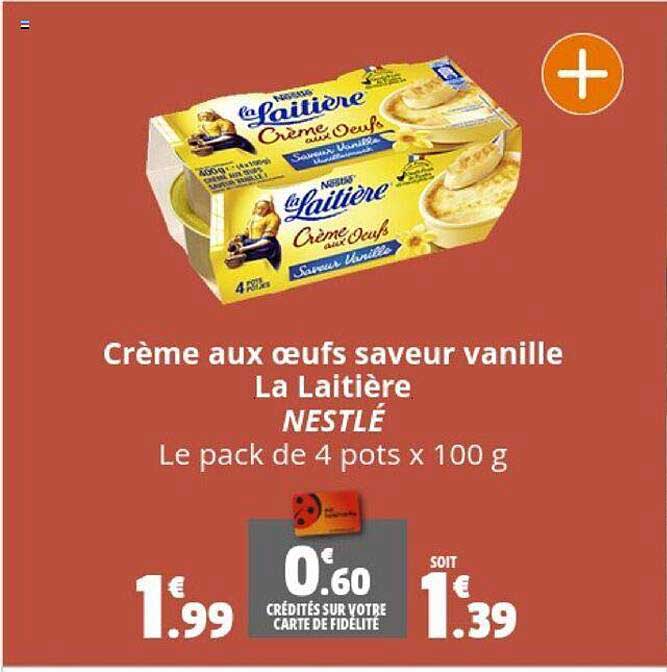 Promo Crème Aux œufs Saveur Vanille La Laitière Nestlé chez Coccinelle