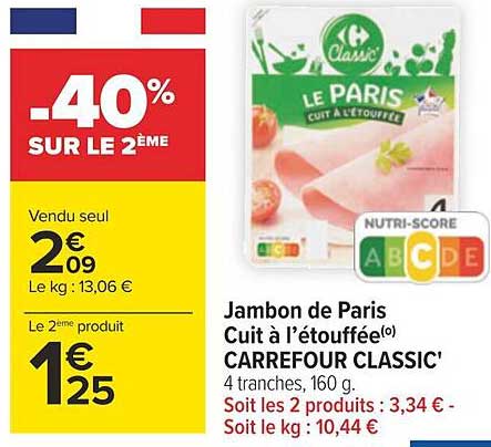 Promo Jambon De Paris Cuit à L'étouffée Carrefour Classic' chez Carrefour 