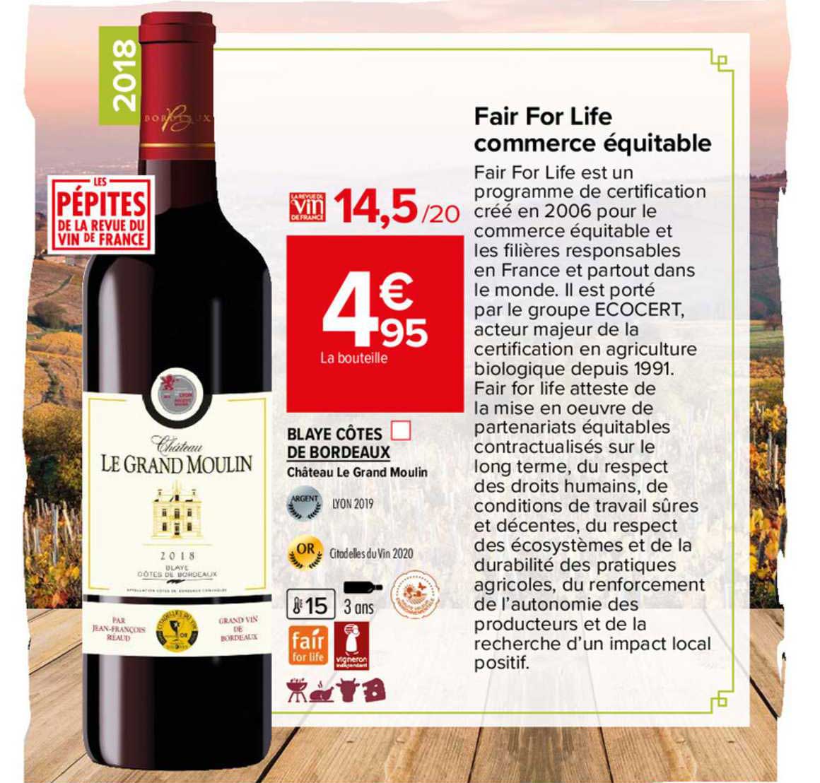 Château Le Grand Moulin Blaye Côtes De Bordeaux 2019 Offre Blaye Côte De Bordeaux Château Le Grand Moulin chez Carrefour Market
