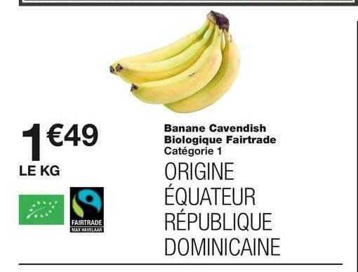 Promo Banane cavendish bio max havelaar fairtrade chez Monoprix
