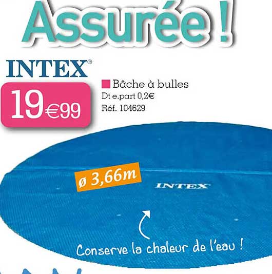 Bâche à Bulles Intex 3.05m - Protection Pour Piscine Et Bassin