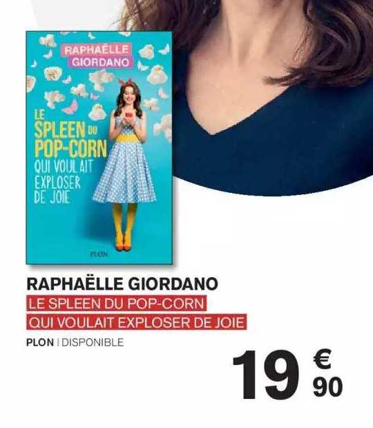 Offre Le Spleen Du Pop-corn Qui Voulait Exploser De Joie - Raphaëlle ...