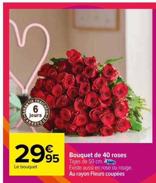 Offre Bouquet De 40 Roses chez Carrefour