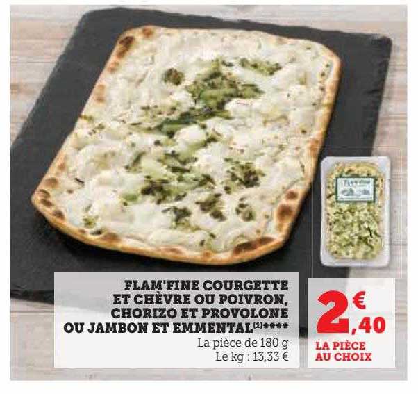 Promo Falmfine Courgette Et Chèvre Ou Poivron Chorizo Et Provolone Ou