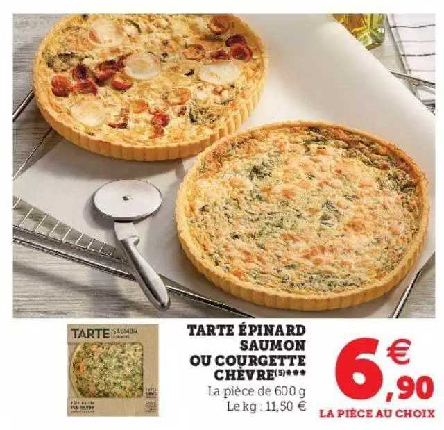 Promo Tarte épinard Saumon Ou Courgette Chèvre Chez Super U Icatalogue Fr