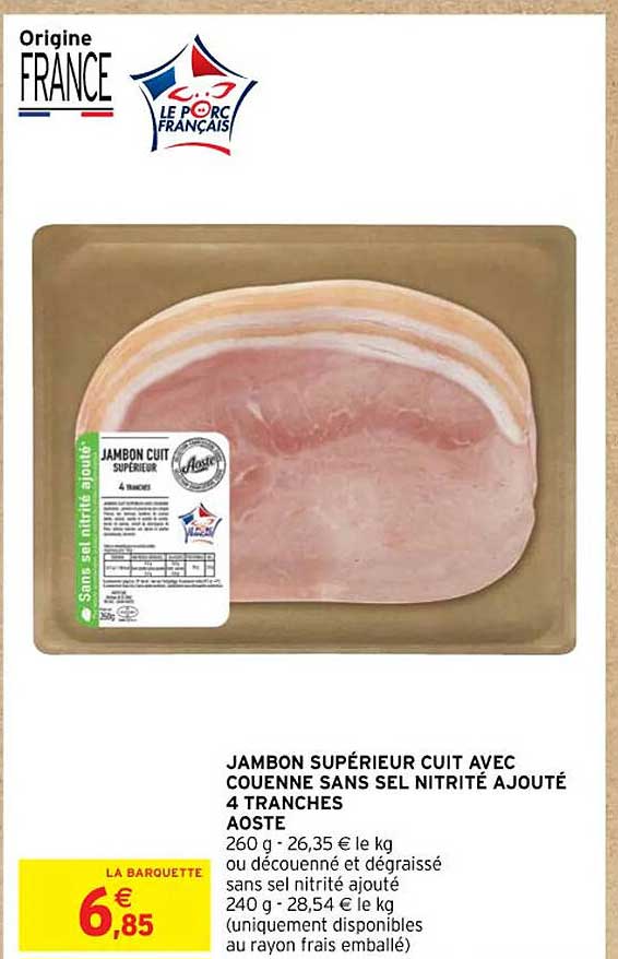 Promo Jambon Supérieur Cuit Avec Couenne Sans Sel Nitrité Ajouté 4