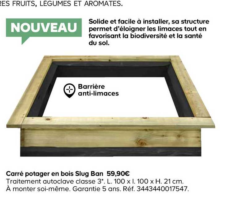 Offre Carre Potager En Bois Slug Ban Chez Castorama