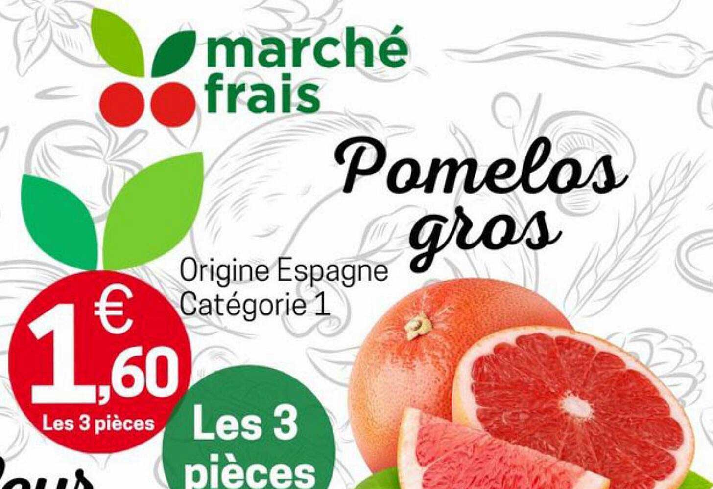 Promo Pomelos Gros chez Marché frais Géant iCatalogue.fr
