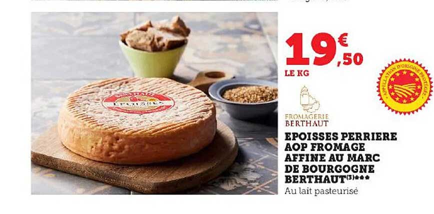 Promo Epoisses Perrière Aop Fromage Affiné Au Marc De Bourgogne Berthaut Chez Super U 