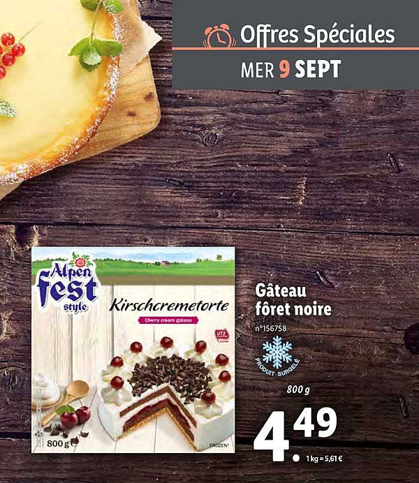 Offre Gateau Foret Noire Chez Lidl