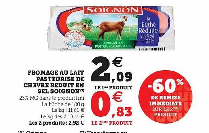 Promo Fromage Au Lait Pasteurisé De Chèvre Réduit En Sel Soignon Chez Super U Icataloguefr 