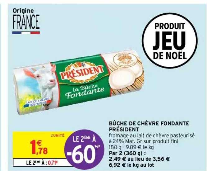 Promo La Bûche Fondante De Chèvre Président 24% M.g. Chez Géant Casino