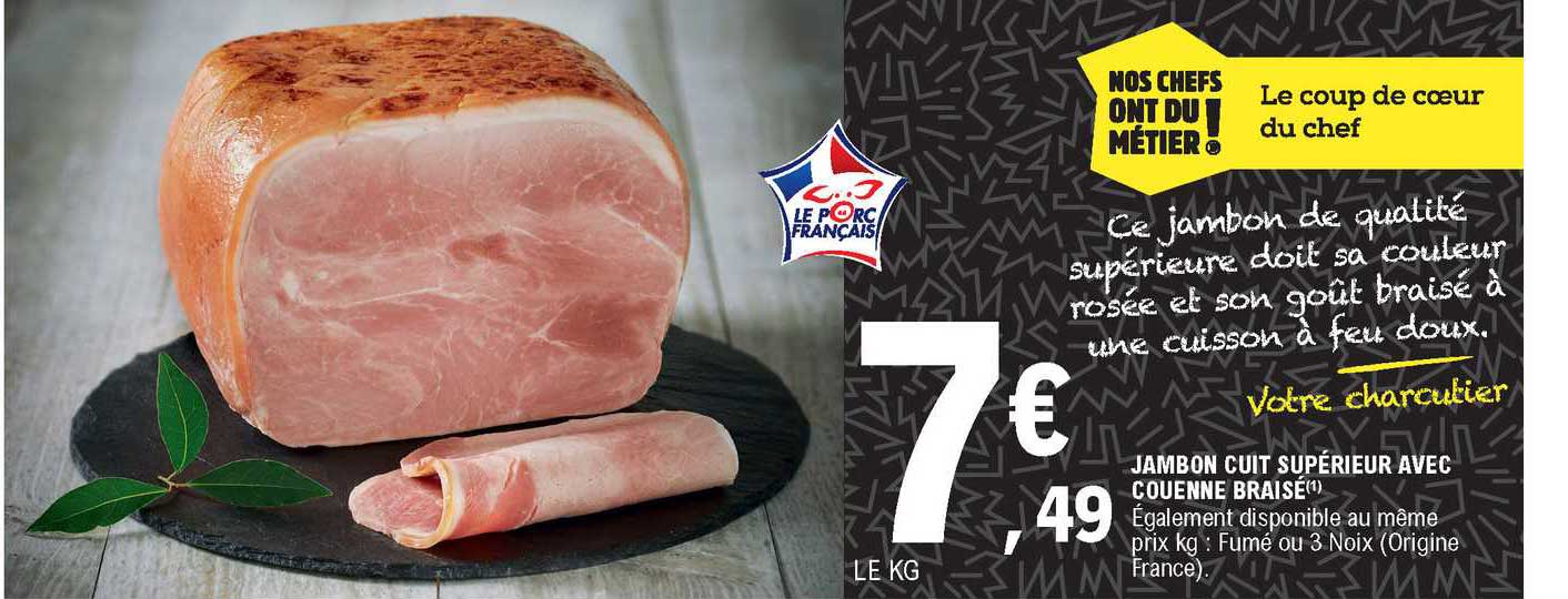Promo Jambon Cuit Supérieur Avec Couenne Braisé chez E.Leclerc iCatalogue.fr